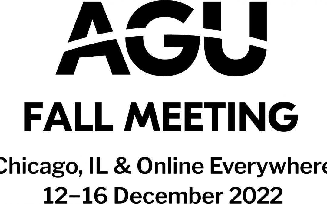 AGU Fall Meeting 2022: We are back
